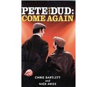 Pete and Dud:Come Again Chris Bartlett, Nick Awde (Auteur)