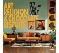 Pete Bentham & The Dinner Ladies - Art, Religion and Chocolate Biscuits [Vinyl] [Import]