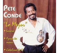 Pete Conde Rodriguez - Pete Conde "Lo Mejor"