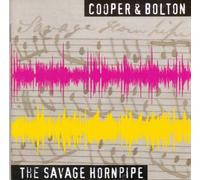 Pete Cooper & Richard Bolton - The Savage Hornpipe
