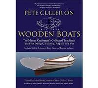Pete Culler on Wooden Boats by John Burke Paperback Book John G. Burke (Auteur)