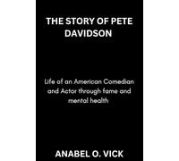 Pete Davidson: Life of an American Actor and Comedian through fame and mental health
