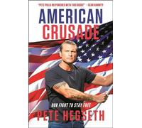 Pete Hegseth - American Crusade Our Fight to Stay Free - Paperback - G245z