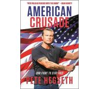 Pete Hegseth American Crusade (Poche)