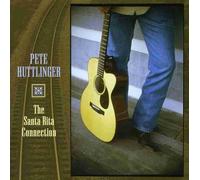 Pete Huttlinger - Santa Rita Connection