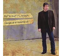 Pete Huttlinger - Things are Looking Up
