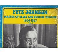 Pete Johnson - Pete Johnson Master of Blues and Boogie Woogie 1904-1967 Vol. 2