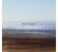 Pete Kent - The Hidden Hand [Import]