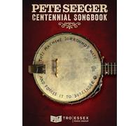 Pete Seeger Centennial Songbook: Words, Melody Line, Lyrics and Chord Symbols