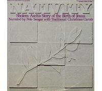 Pete Seeger - Nativity: Sholem Asch's Story of the Birth of Jesus