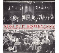 Pete Seeger - Sing Out!: Hootenanny with Pete Seeger and the Hooteneers