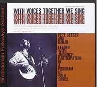 PETE SEEGER - with Voices Together We Sing
