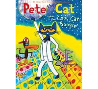 Kimberly Dean – Pete the Cat and the Cool Cat Boogie – Broché