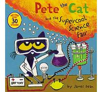 Pete the Cat and the Supercool Science Fair: Includes Over 30 Stickers! - An Exciting STEM Adventure About Teamwork and a Winning Volcano Project