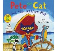 Pete the Cat and the Treasure Map: A Swashbuckling Adventure for Kids