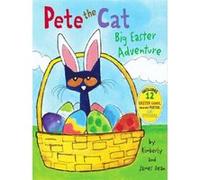 Pete the cat: big easter adventure James Dean (Auteur), Kimberly Dean (Auteur)