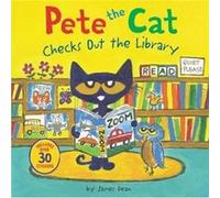 Pete the Cat Checks Out the Library by Kimberly Dean Inconnu (Auteur)