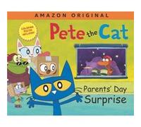 Pete the Cat Parents Day Surprise by James DeanKimberly Dean James DeanKimberly Dean (Auteur)