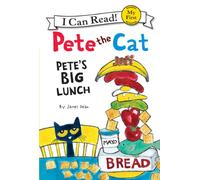 Pete the Cat: Pete's Big Lunch