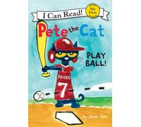 Pete the Cat: Play Ball!