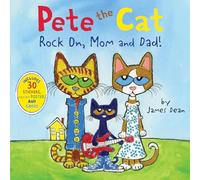 Pete the Cat: Rock On, Mom and Dad!: Includes Stickers, a Poster, and Cards! A Father's Day Gift Book From Kids