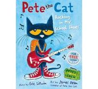 Eric Litwin – Pete the Cat Rocking in My School Shoes – Poche
