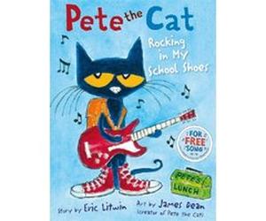 Pete the cat rocking in my school shoes Eric Litwin (Auteur)