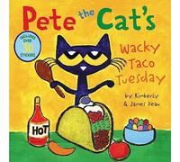 Pete the Cats Wacky Taco Tuesday by Kimberly Dean Kimberly Dean (Auteur)