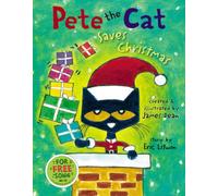 Pete the Cat Saves Christmas: A Christmas Holiday Book for Kids by Eric Litwin
