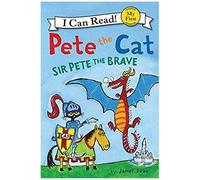Pete the Cat: Sir Pete the Brave