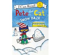 Pete the Cat: Snow Daze: A Winter Story for Children (Ages 4-8)