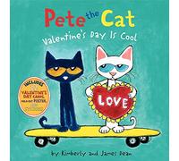 Pete the Cat – Valentine's Day Is Cool – Un joli livre de Saint-Valentin pour enfants (4-8 ans)
