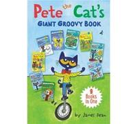 Kimberly Dean – Pete the Cat's Giant Groovy Book – Recueil d'aventures (4-8 ans) – Relié, anglais