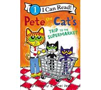 Kimberly Dean, James Dean – Pete the Cat's Trip to the Supermarket – Broché