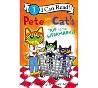 Pete the Cats Trip to the Supermarket by Kimberly Dean Paperback Book James Dean (Auteur)