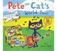 Pete the Cats World Tour by James DeanKimberly Dean James DeanKimberly Dean (Auteur)