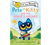 Pete the Kitty and the Genie’s Wishes