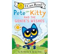 Pete the Kitty and the Genie’s Wishes