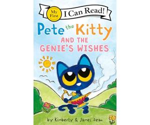 Pete the Kitty and the Genie’s Wishes