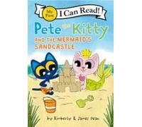 Pete The Kitty And The Mermaid's Sandcastle