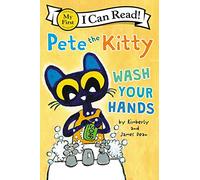 Pete the Kitty: Wash Your Hands