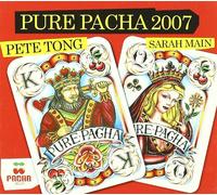 Pete Tong and Sarah Main - Pure Pacha 2007 [Import]