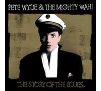 Pete Wylie & The Mighty WA – The Story of the Blues – Vinyle – RSD Black Friday 202