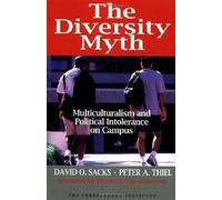 Peter A. Thiel David O. Sacks The Diversity Myth (Poche)