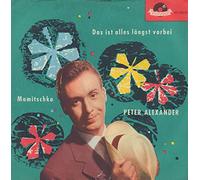 Peter Alexander: Das ist alles längst vorbei/Mamitschka, Polydor 23521