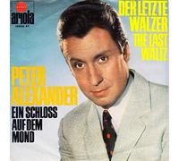 Peter Alexander - Der Letzte Walzer (The Last Waltz) [Vinyl Single 7'']