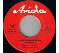 Peter Alexander - Spanisch war die Nacht/Schweigsames Mädchen / Vinyl single [Vinyl-Single 7'']