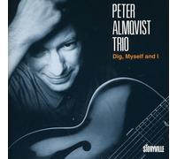Peter Almqvist Trio - Dig Myself and I [Import]