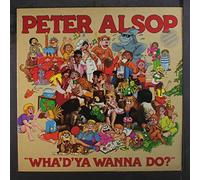 PETER ALSOP - wha'd'ya wanna do? LP