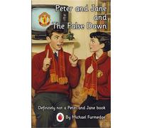 Peter and Jane and the False Dawn: How It Started vs. How It's Going
